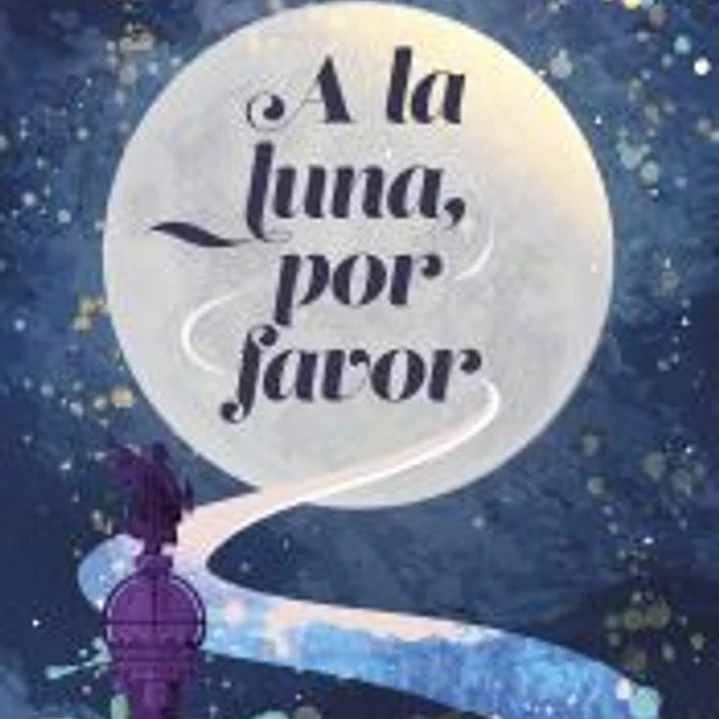 A la luna, por favor 1