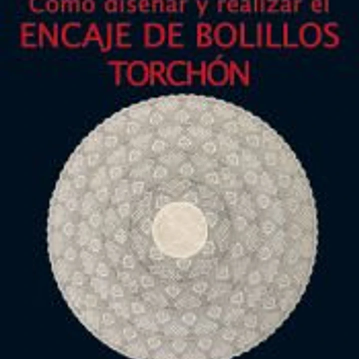 COMO DISEÑAR Y REALIZAR EL ENCAJE DE BOLILLOS TORCHON 1