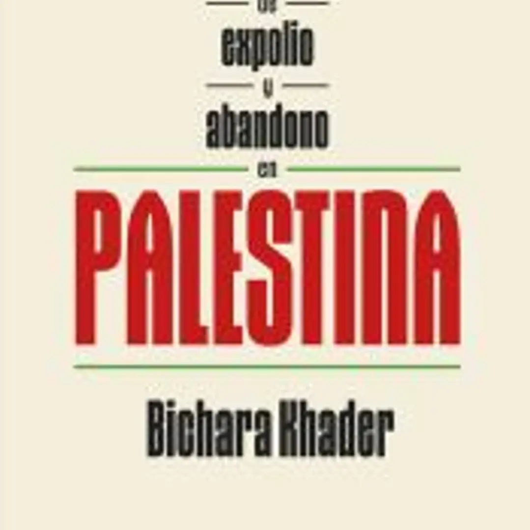 Un siglo de expolio y abandono en Palestina 1