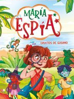María Espía 2 - Eructos de gusano