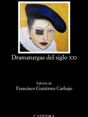 Dramaturgas del siglo XXI