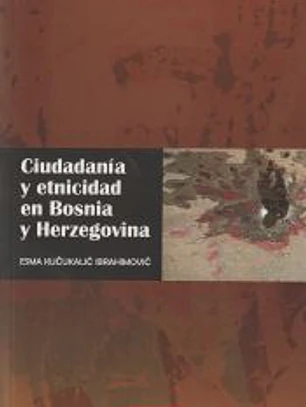 Ciudadanía y etnicidad en Bosnia y Herzegovina