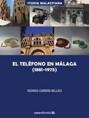 El teléfono en Málaga (1881-1975)