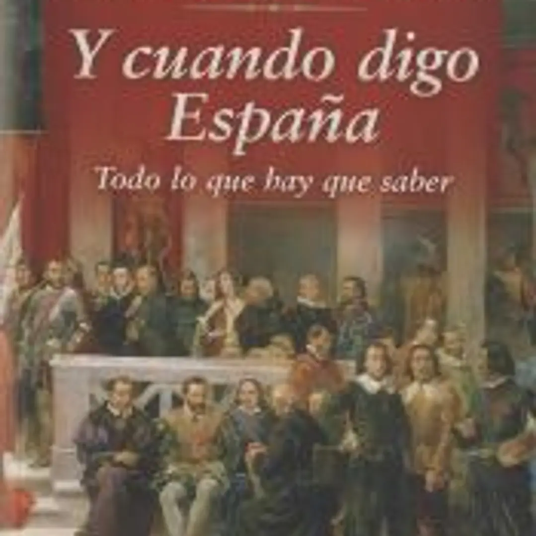 Y CUANDO DIGO ESPAÑA: TODO LO QUE HAY QUE SABER 1