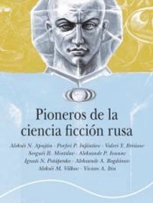Pioneros de la ciencia ficción rusa