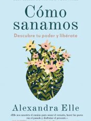 Cómo sanamos