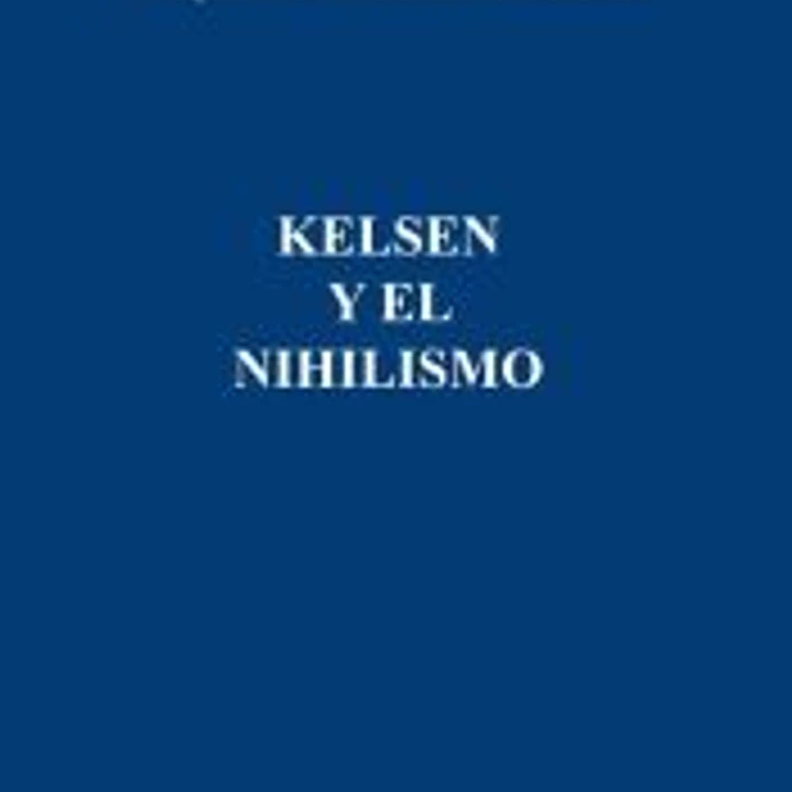 Kelsen y el nihilismo 1