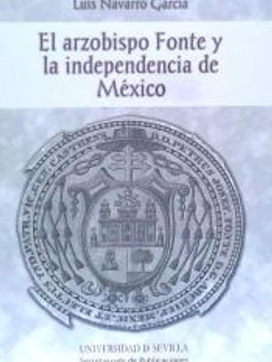El Arzobispo Fonte y la independencia de México