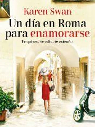 Un día en Roma para enamorarse. Autora bestseller internacional. Una carta sin abrir, un amor escondido durante décadas
