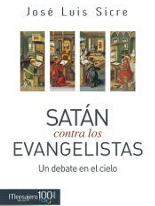 SATÁN CONTRA LOS EVANGELISTAS
