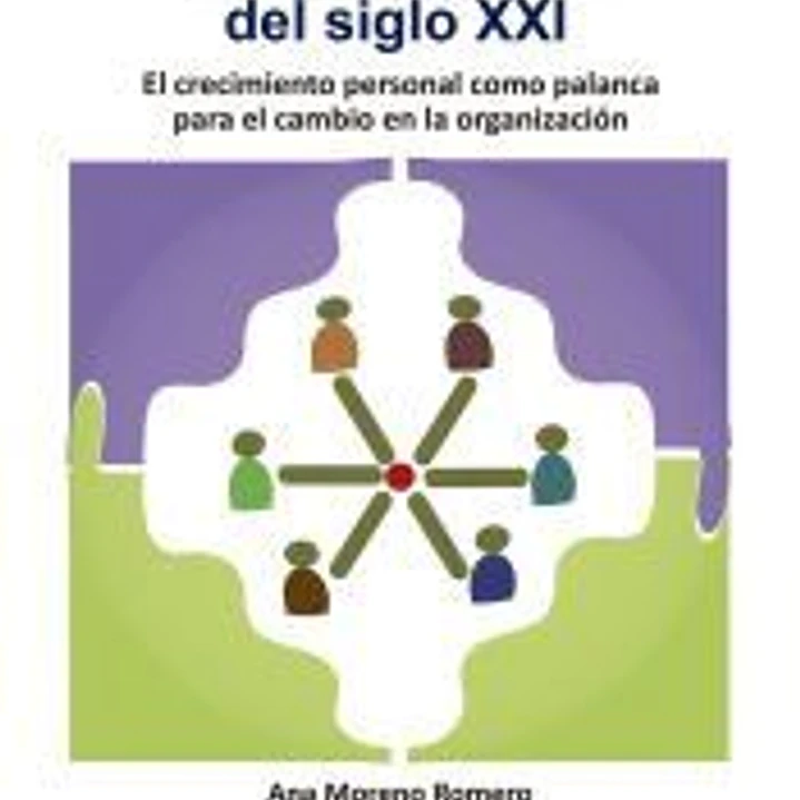 La revolución silenciosa del profesional del siglo XXI : El crecimiento personal como palanca para el cambio en la organización 1