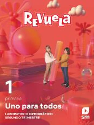 Método globalizado. Uno para todos. 2 Trimestre. 1 Primaria. Revuela