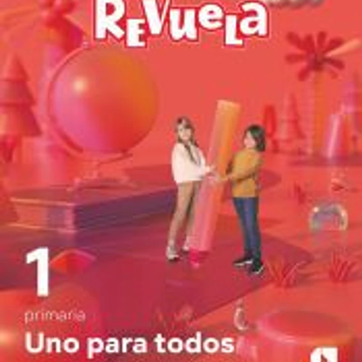 Método globalizado. Uno para todos. 2 Trimestre. 1 Primaria. Revuela 1