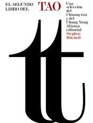 El segundo libro del Tao: una selección del Chuang-tzu y del Chung Yung