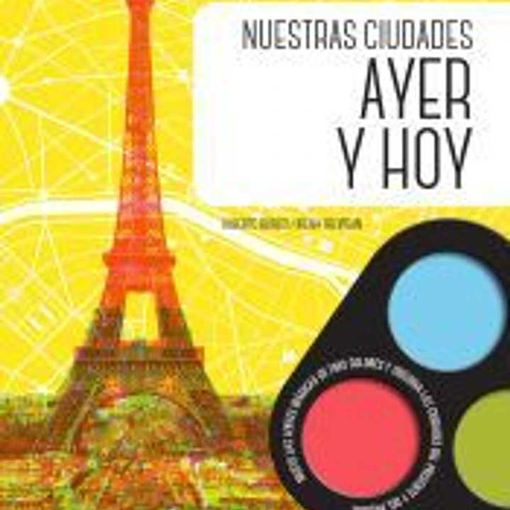 NUESTRAS CIUDADES AYER Y HOY 1