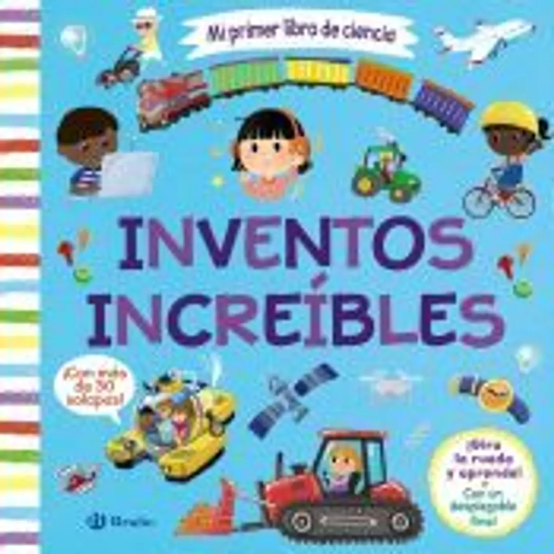 Mi primer libro de ciencia. Inventos increíbles 1