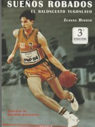 Sueños robados. El baloncesto yugoslavo