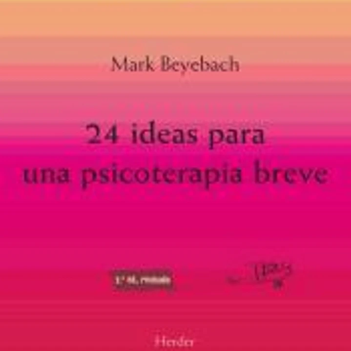24 ideas para una psicoterapia breve 1