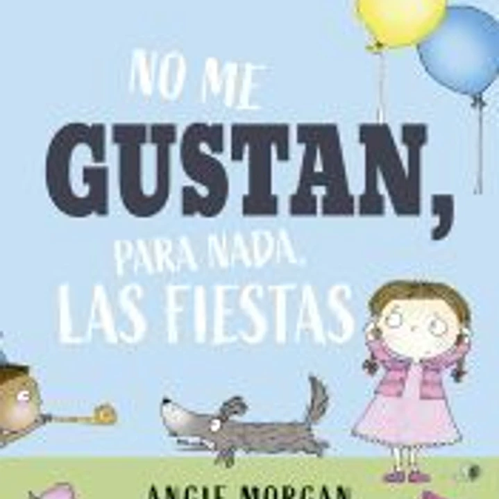 No me gustan, para nada, las fiestas 1