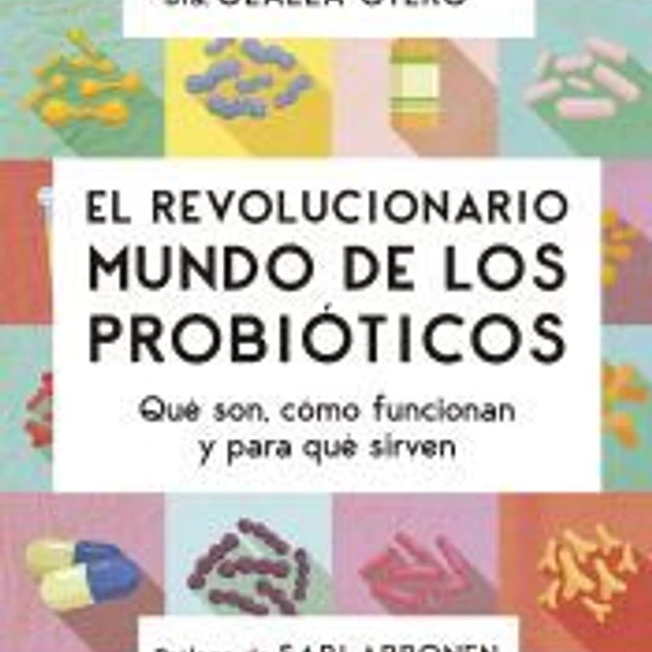 El revolucionario mundo de los probióticos 1