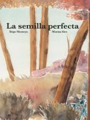 La semilla perfecta