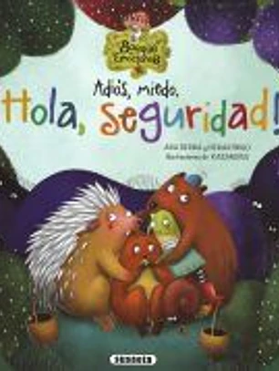 Adiós, miedo. ¡Hola, seguridad!