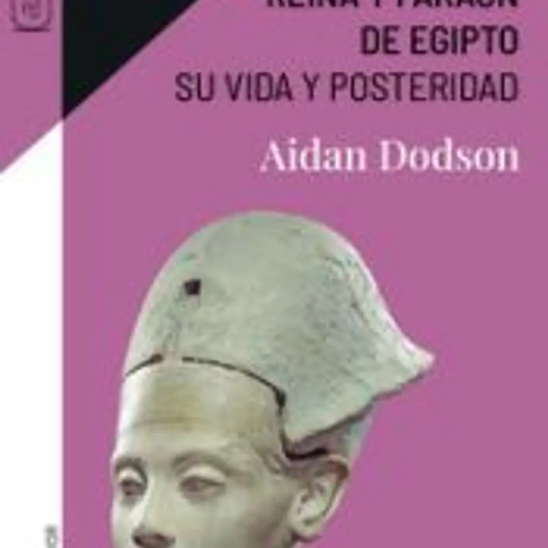 Nefertiti, reina y faraón de Egipto: Su vida y posteridad 1