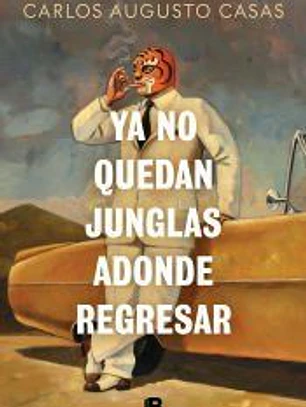 Ya no quedan junglas adonde regresar