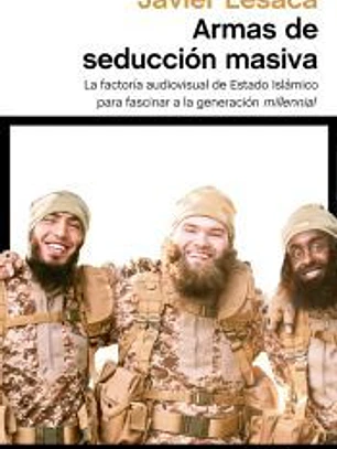 Armas de seducción masiva: La factoría audiovisual con la que Estado Islámico ha fascinado a la generación millennial