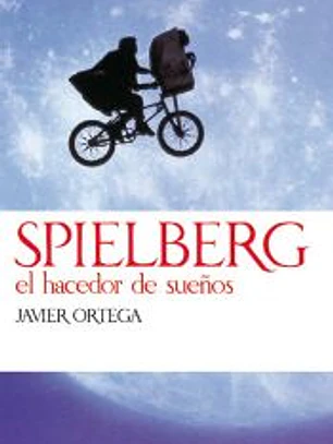 SPIELBERG EL HACEDOR DE SUE¥OS