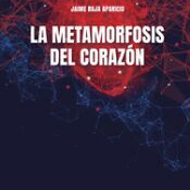 La metamorfosis del corazón 1