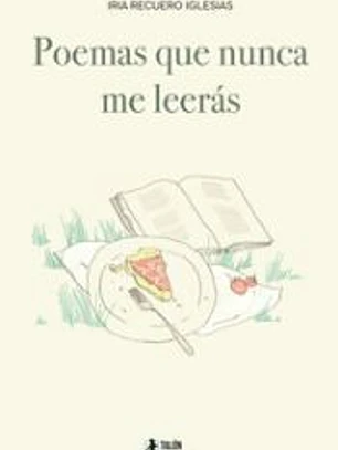 Poemas que nunca me leerás