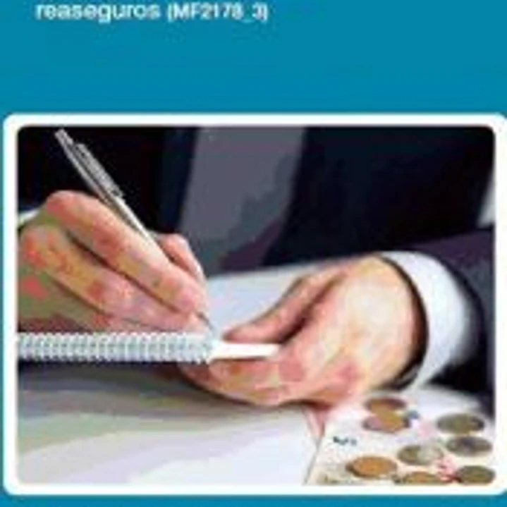 Gestión de acciones comerciales en el ámbito de seguros y reaseguros. Certificados de profesionalidad. Gestión comercial y técnica de seguros y reaseguros privados 1