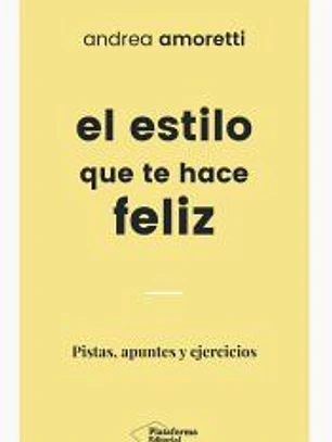El estilo que te hace feliz