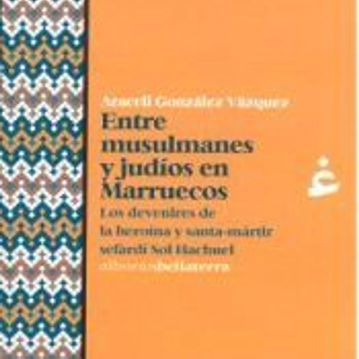 ENTRE MUSULMANES Y JUDIOS EN MARRUECOS 1