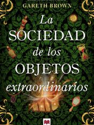 La sociedad de los objetos extraordinarios