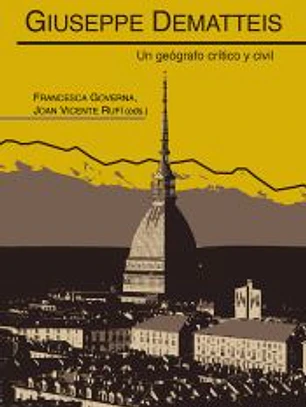Giuseppe Dematteis: Un geógrafo crítico y civil