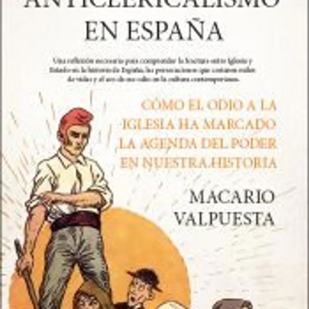 El anticlericalismo en España 1