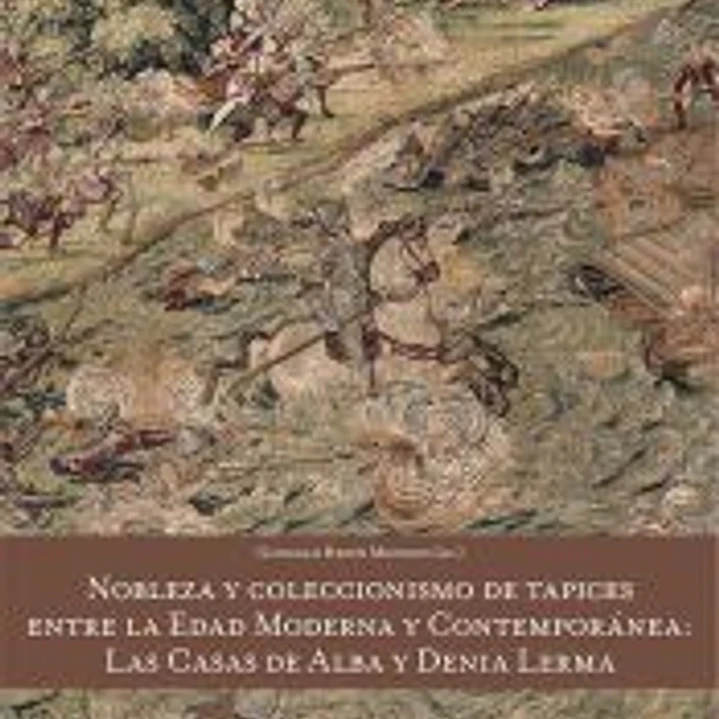 NOBLEZA Y COLECCIONISMO DE TAPICES ENTRE LA EDAD MODERNA Y CONTEMPORANEA 1