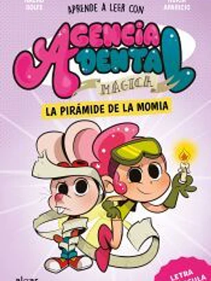Agencia Dental Mágica 3. La pirámide de la momia
