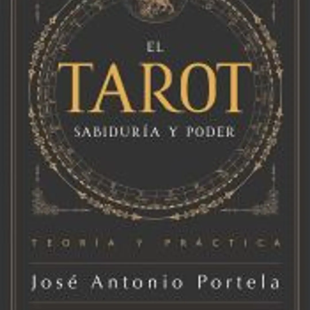 El Tarot. Sabiduría y Poder 1