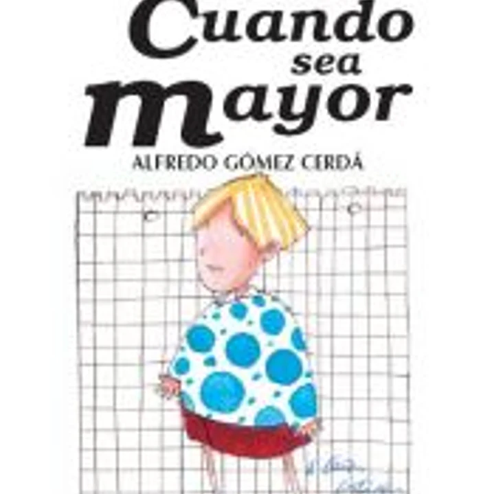 CUANDO SEA MAYOR - Libro 3 1