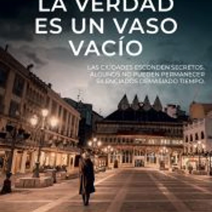 La verdad es un vaso vacío 1
