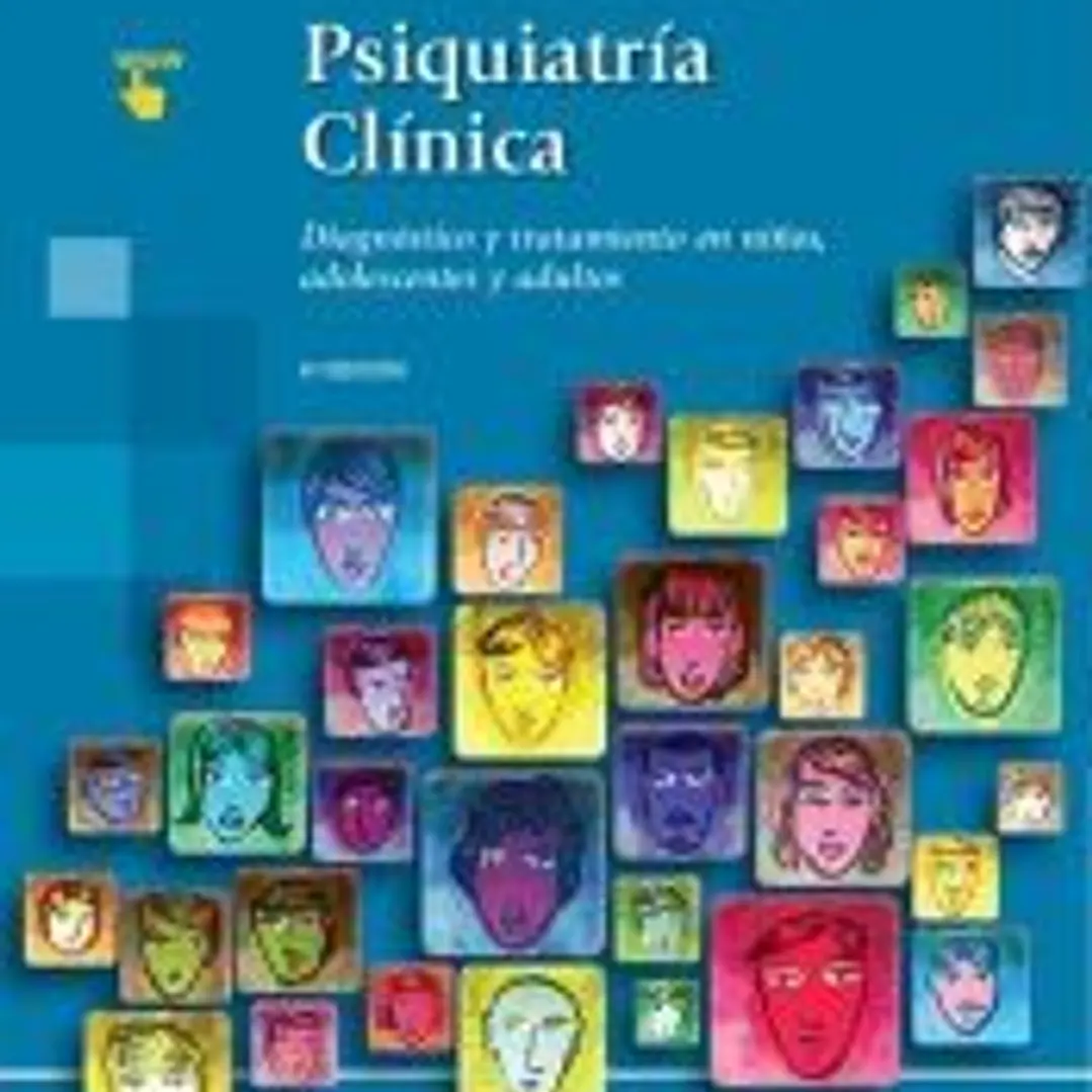 Psiquiatría clínica. Diagnóstico y tratamiento en niños, adolescentes y adultos 1