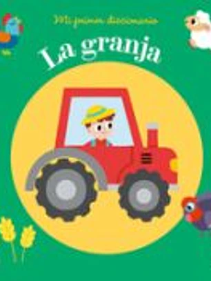 MI PRIMER DICCIONARIO - LA GRANJA