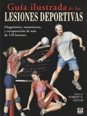 Guía ilustrada de las lesiones deportivas