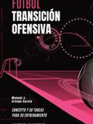 FÚTBOL: TRANSICIÓN OFENSIVA