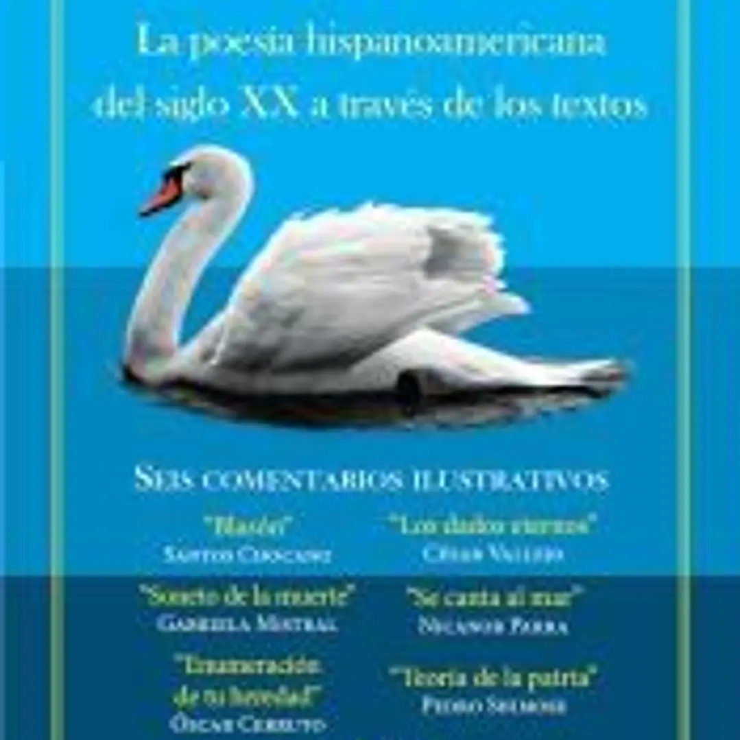La poesía hispanoamericana del siglo XX a través de los textos 1