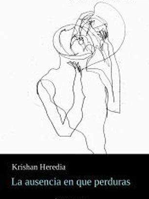 La ausencia en que perduras