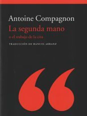 La segunda mano: o el trabajo de la cita